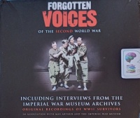 Forgotten Voices of the Second World War written by Max Arthur and Imperial War Museum performed by Various WWII Survivors on Audio CD (Abridged)